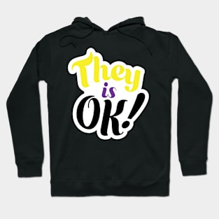 They is OK! Hoodie